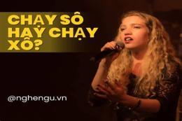 hướng dẫn sử dụng chạy xô hay sô