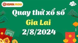 hướng dẫn sử dụng quay thử xổ số gia lai ngày hôm nay
