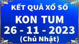 tính năng nổi bật xổ số kon tum 26 tháng 10