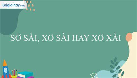 tính năng nổi bật xơ xơ hay sơ sơ
